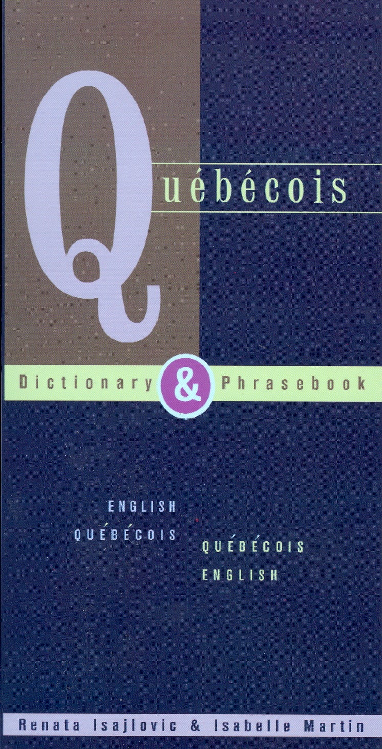 Book cover image for Quebecois Dictionary & Phrasebook: English Quebecois Quebecois English ISBN: 9780781809207